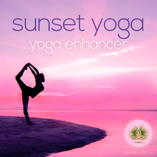 Sunset Yoga - Yoga Enhancer - Gaia Meditation