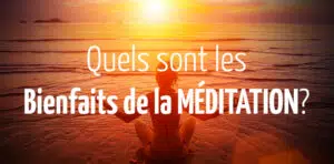 les bienfaits de la méditation