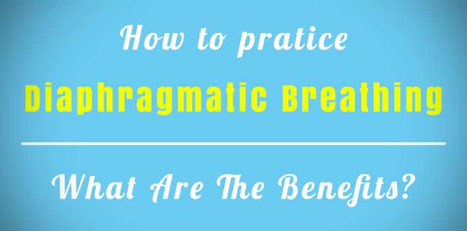 How To Practice Diaphragmatic Breathing - What Are The Benefits - Gaia Meditation