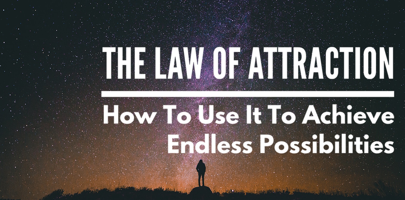 Whether you are aware of it or not, the law of attraction impacts your life...