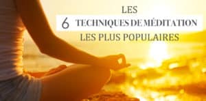 Techniques de Méditation Populaires