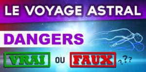 Voyage Astral Danger