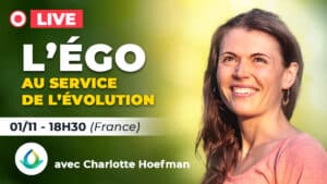 Ego au service de l'évolution - Charlotte Hoefman