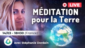 Nous ne formons qu’UN - Méditation pour la Terre avec Stéphanie Dordain