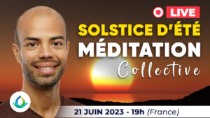 Méditation Collective pour le Solstice d'Été (Juin 2023)